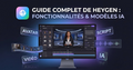 Le Guide complet de HeyGen : fonctionnalités et modèles d'IA